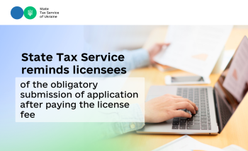 State Tax Service reminds licensees of the obligatory submission of application after paying license fee