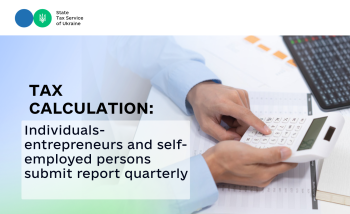 Tax calculation: individuals-entrepreneurs and self-employed persons submit report quarterly
