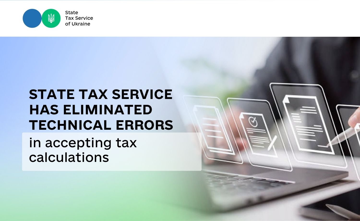State Tax Service has eliminated technical errors in accepting tax calculations