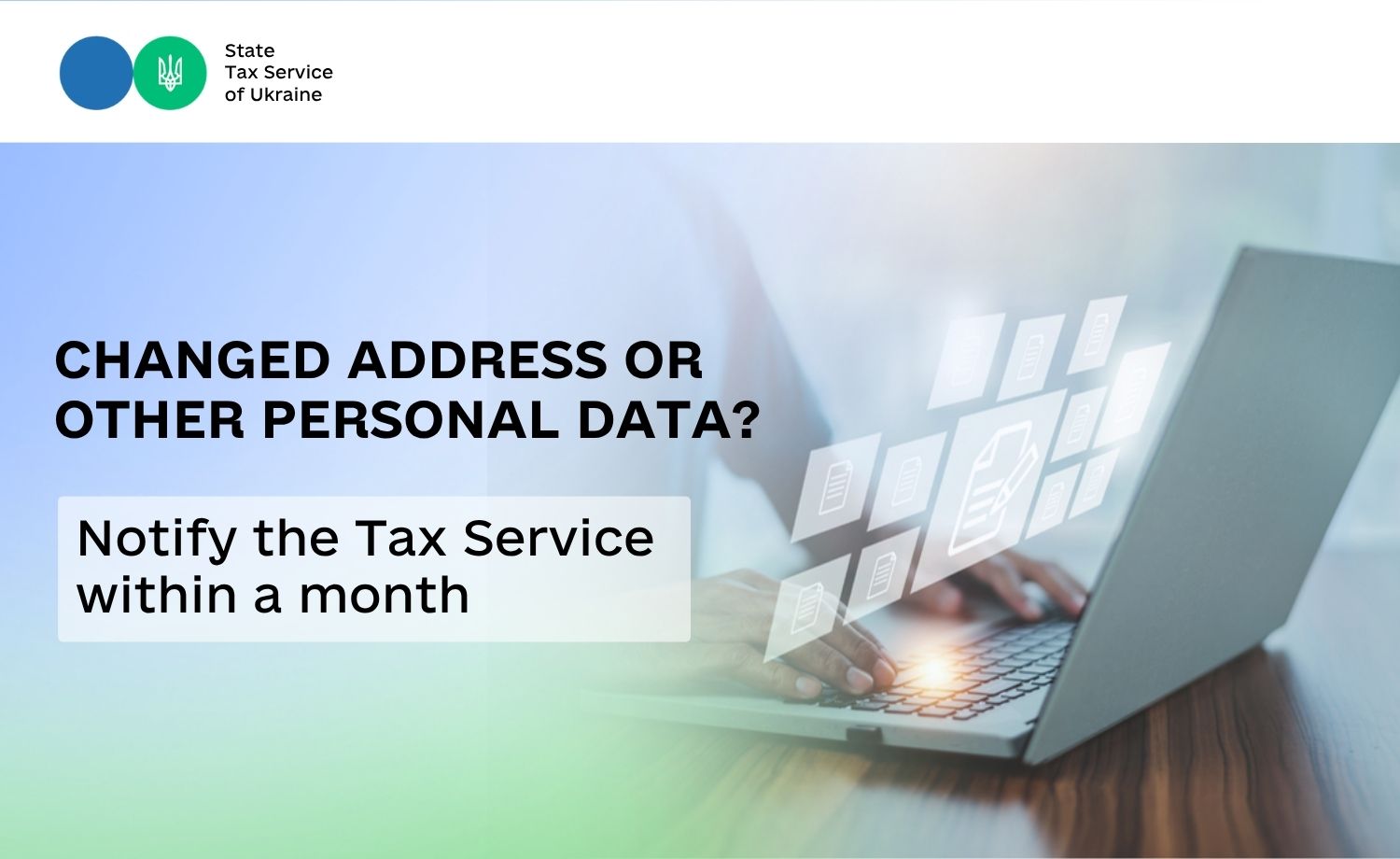 Changed address or other personal data? Notify the Tax Service within a month