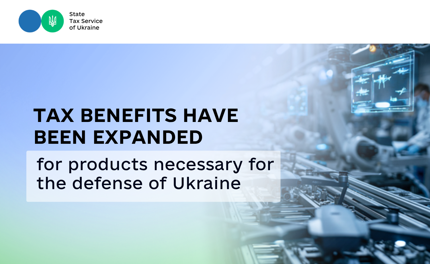Tax benefits for products necessary for Ukraine’s defense have been expanded